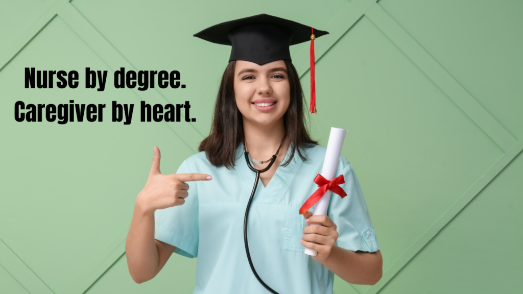 Short Nurse Graduation Captions for Instagram