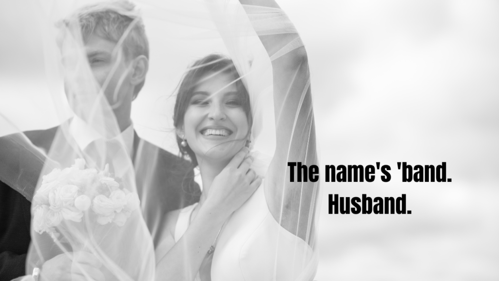 Groom Captions for Instagram – The Husband Has Entered the Room