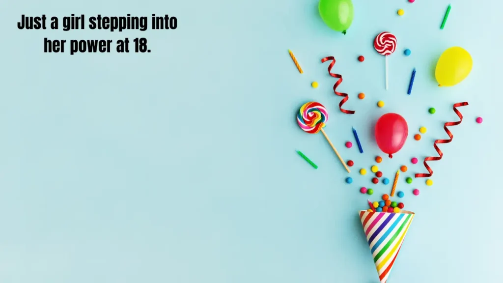 Best 18th Birthday Captions for Instagram