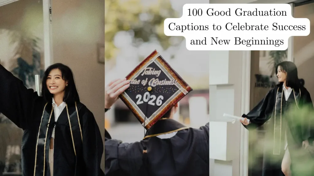 Funny and Punny Good Graduation Captions for the Class of 2026