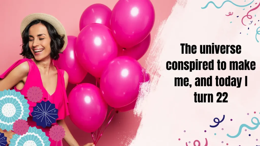 Short 22nd Birthday Captions