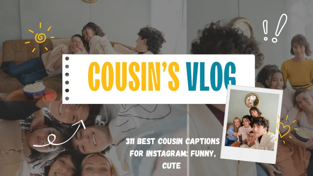 Cute and Heartfelt Cousin Captions for Instagram
