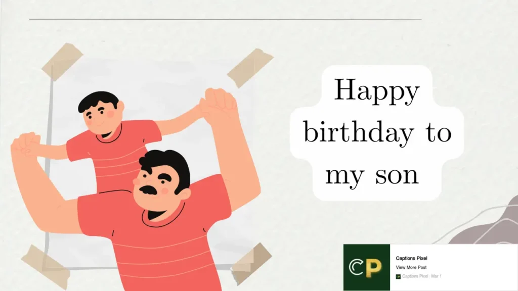 Heartfelt Birthday Captions for Son — From Mom & Dad