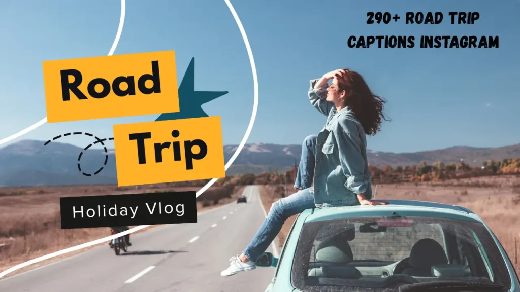 Weekend Road Trip Captions for Instagram