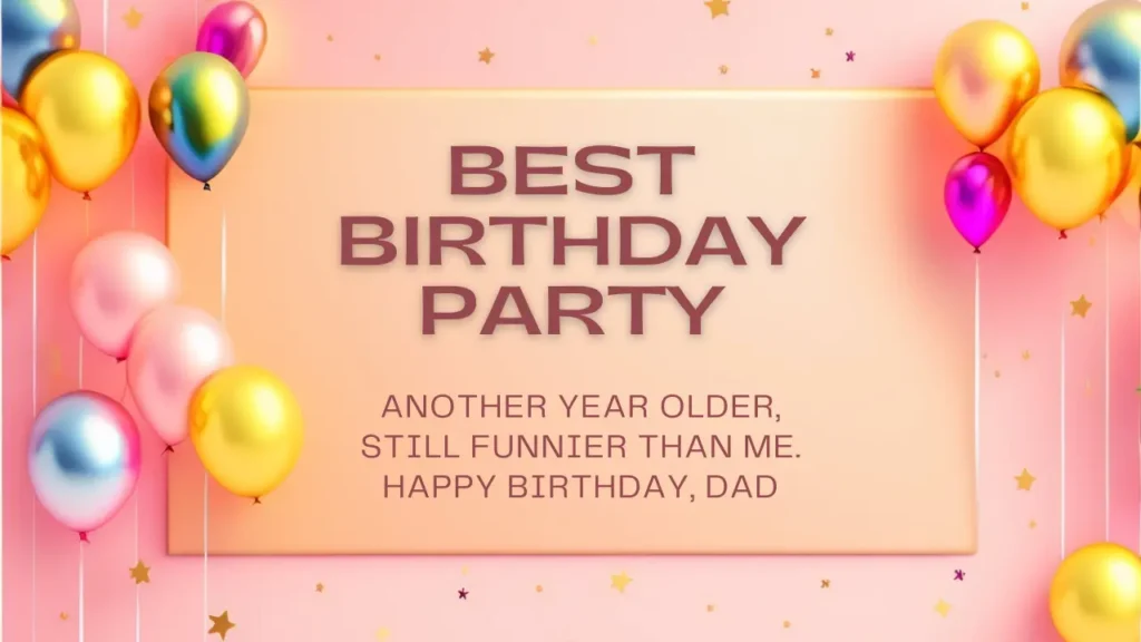 Funny & Witty Dad Birthday Captions for Instagram