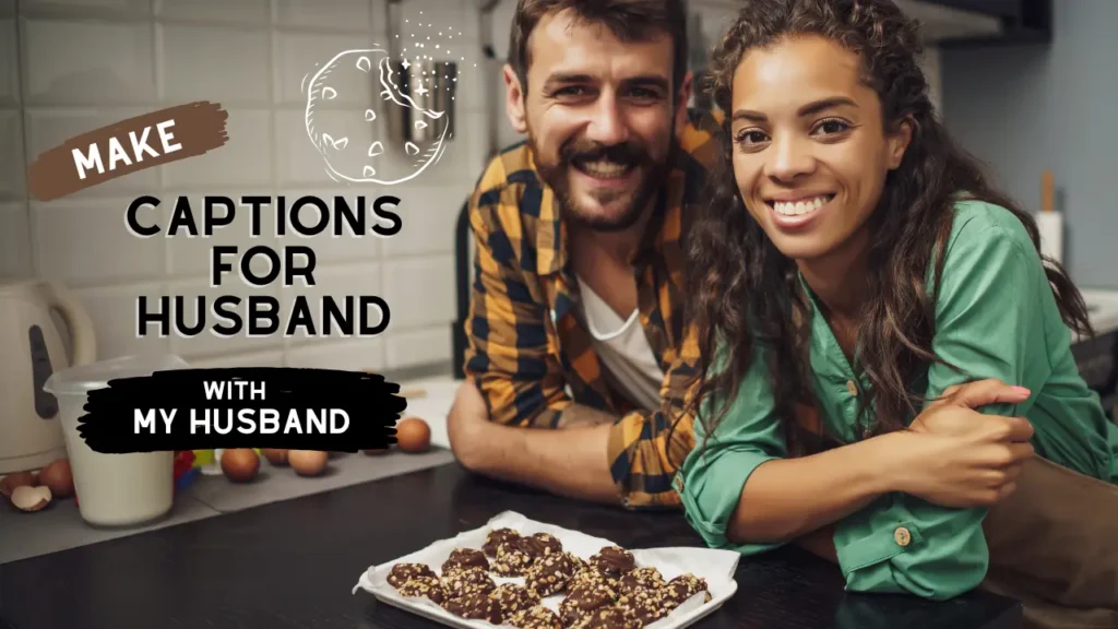 Romantic Birthday Captions for Husband