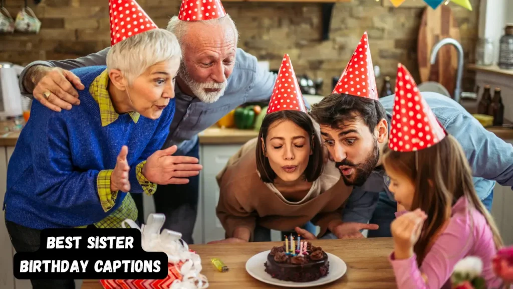 Short and Sweet Sister Birthday Captions for Instagram Posts and Stories 📱✨