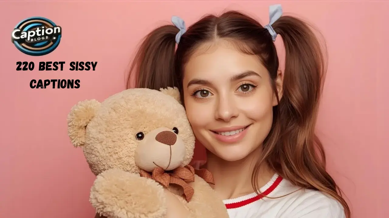 220 Best Sissy Captions for Instagram, Reels & Social Media Posts