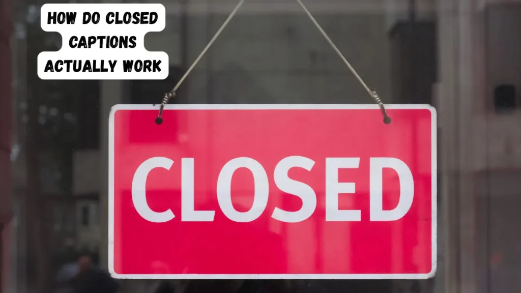 Benefits of Closed Captions for Accessibility and Engagement