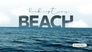 250+ Beach Captions for Instagram: Funny, Cute & Summer Vibes