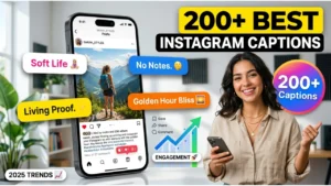200+ Best Instagram Captions for Selfies, Posts & Every Vibe (2025)